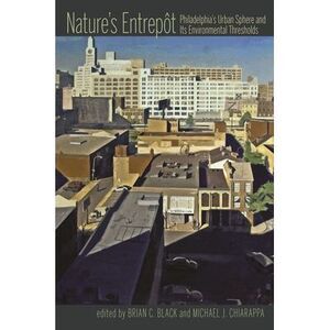 Nature's Entrepot: Philadelphia's Urban Sphere and Its Environmental Thresholds